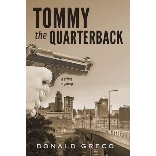 Tommy the Quarterback: A Crime Mystery