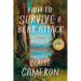 How to Survive a Bear Attack: A Memoir