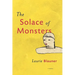 The Solace of Monsters