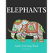 Elephants: Adult Coloring Book