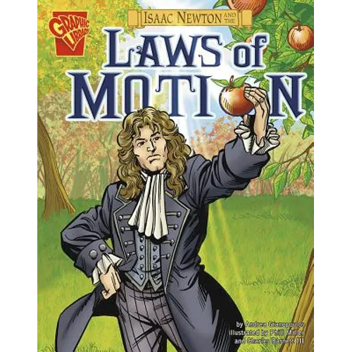 Isaac Newton and the Laws of Motion