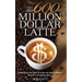 The 600 Million Dollar Latte