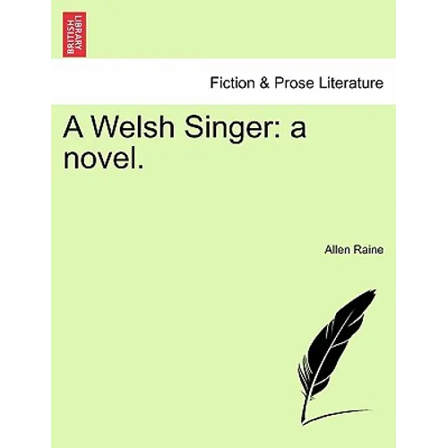 A Welsh Singer: A Novel.