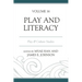 Play and Literacy: Play & Culture Studies, Volume 16