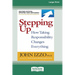 Stepping Up (Second Edition): How Taking Responsibility Changes Everything [Standard Large Print 16 Pt Edition]