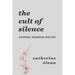 The Cult Of Silence: A Sapphic Horror Poetry Collection