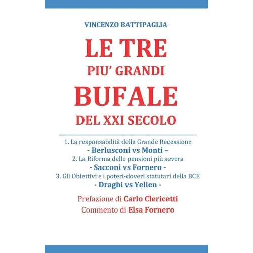 Le Tre Piu' Grandi Bufale del XXI Secolo