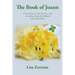 The Book of Joann: A Novel Based on Her Life Story, and the Lifetime Battle She Endured with Mental Illness