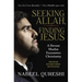 Seeking Allah, Finding Jesus: A Devout Muslim Encounters Christianity