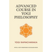 Advanced Course in Yogi Philosophy