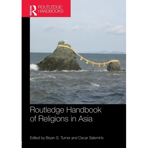 Routledge Handbook of Religions in Asia