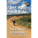 Get Up and Ride: The Camino de Santiago - A Cycling Adventure Story