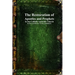 The Restoration of Apostles and Prophets: In the Catholic Apostolic Church