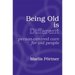 Being Old is Different: Person-centred care for old people
