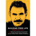 Building Free Life: Dialogues with Öcalan