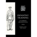 Infantry Training (4 - Company Organization) 1914