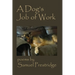 A Dog's Job of Work
