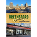 Greensboro Century: Gate City of North Carolina