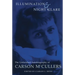 Illumination and Night Glare: The Unfinished Autobiography of Carson McCullers