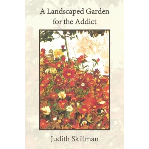 A Landscaped Garden for the Addict