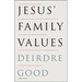 Jesus' Family Values