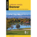 Urban Hikes Denver: A Guide to the City's Greatest Urban Hiking Adventures