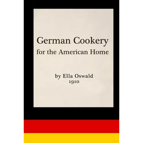 German Cookery for the American Home