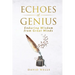 Echoes of Genius: Enduring Wisdom from Great Minds