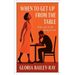 When To Get Up From The Table-When Love Is Not Being Served