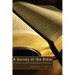 A Survey of the Bible: An Overview of the Sixty-Six Canonical Books of Sacred Scripture