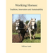 Working Horses: Tradition, Innovation and Sustainability