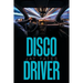 Disco Driver