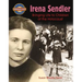 Irena Sendler: Bringing Life to Children of the Holocaust