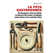 La Puta Gastronomia