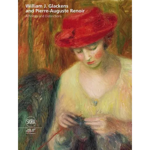 William J. Glackens and Pierre-Auguste Renoir: Affinities and Distinctions