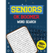 Seniors OK Boomer Word Search: 360+ Seniors Word Search Puzzle Book for Brain Exercise Game, Cleverly Hidden Word Searches Jumbo Print Puzzle Books,