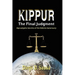 Kippur - The Final Judgment: Apocalyptic Secrets of the Hebrew Sanctuary