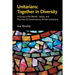 Unitarians: Together in Diversity: A Survey of the Beliefs, Values, and Practices of Contemporary British Unitarians