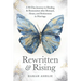 Rewritten and Rising: A 90-Day Journey to Healing & Restoration After Betrayal, Abuse, and Brokenness in Marriage