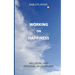 Working on Happiness: Reflections for Personal Development