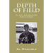 Depth of Field: An Army Photographers Year in Vietnam