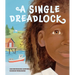 A Single Dreadlock