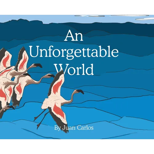 An Unforgettable World