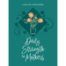 Daily Strength for Mothers: A 365-Day Devotional