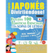 Aprender Japonés Divirtiéndose! - Nivel Avanzado: Intermedio a Difícil - Estudia 100 Temáticas Esenciales Con Sopas de Letras - Vol.1