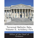 Terminal Ballistic Data, Volume II, Artillery Fire