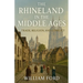 The Rhineland in the Middle Ages: Trade, Religion, and Conflict