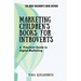 Marketing Children's Books for Introverts: A Practical Guide to Digital Marketing