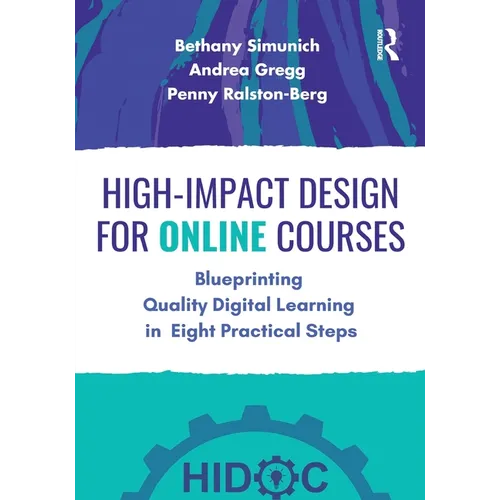 High-Impact Design for Online Courses: Blueprinting Quality Digital Learning in Eight Practical Steps