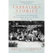 Tassajara Stories: A Sort of Memoir/Oral History of the First Zen Buddhist Monastery in the West--The First Year, 1967